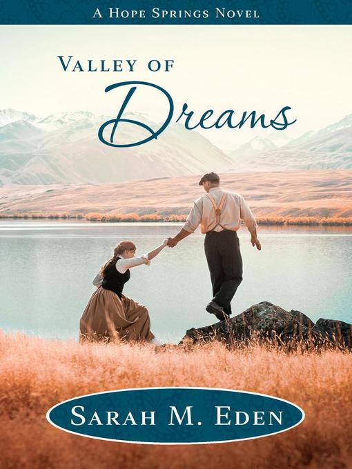 Title details for Valley of Dreams by Sarah M. Eden - Available